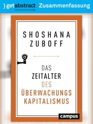 cover image of Das Zeitalter des Überwachungskapitalismus (Zusammenfassung)